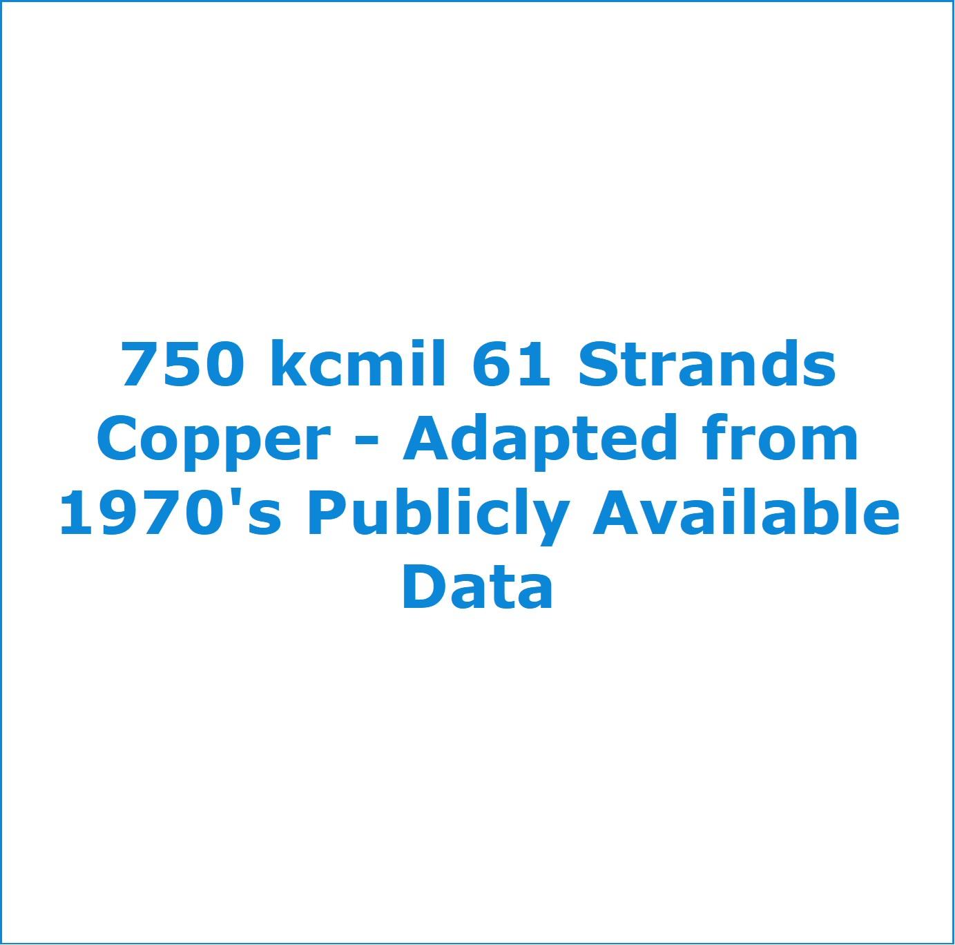 750 kcmil 61 Strands Copper | TRLI