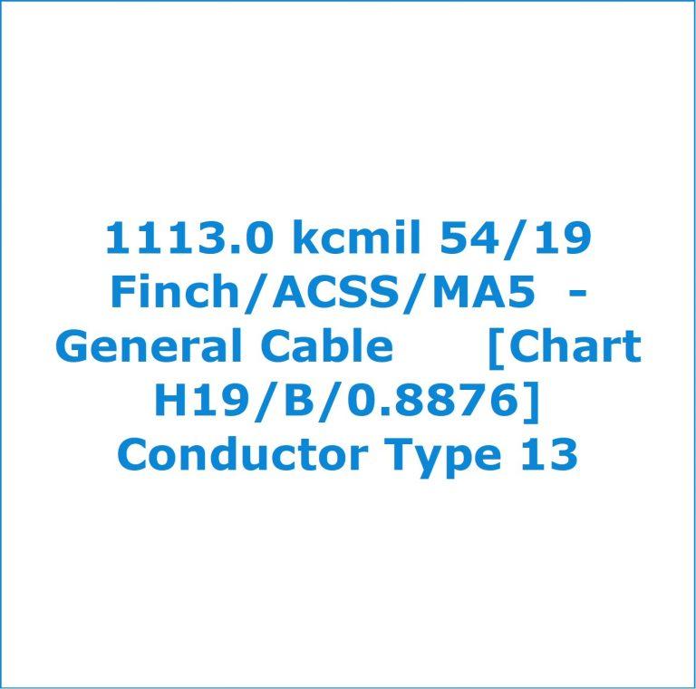 1113.0 kcmil 54/19 Finch/ACSS/MA5 - General Cable [Chart H19/B/0.8876 ...